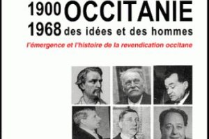Occitanie, des idées et des hommes (1900-1968)