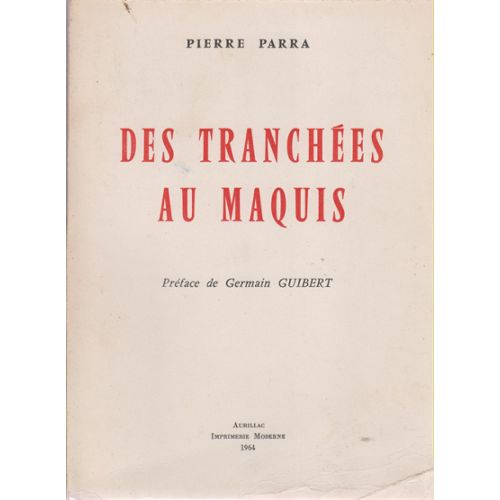 des tranchees au maquis de pierre parra